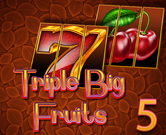 Triple Big Fruits 5